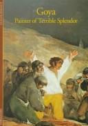 Cover of: Goya, painter of terrible splendor