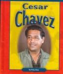 Cover of: Cesar Chavez (Compass Point Early Biographies) by Kitty Shea