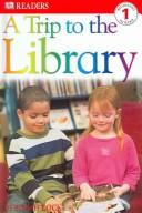 Cover of: A trip to the library