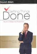 Cover of: Getting Things Done | David Allen
