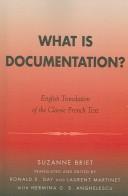 Cover of: What is documentation? by Suzanne Briet