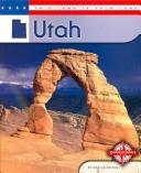 Cover of: Utah (This Land Is Your Land) by Ann Heinrichs