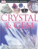 Cover of: Eyewitness crystal & gem by R. F. Symes