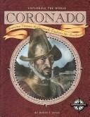 Cover of: Coronado: Francisco Vazquez De Coronado Explores the Southwest (Exploring the World)