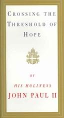 Cover of: Crossing The Threshold Of Hope by Pope John Paul II