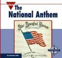 Cover of: The National Anthem (Let's See Library - Our Nation)