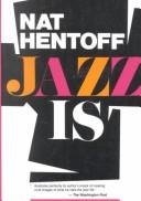Cover of: Jazz Is by Nat Hentoff