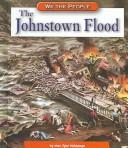 Cover of: The Johnstown Flood (We the People: Industrial America) by Marc Tyler Nobleman