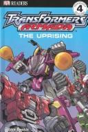 Cover of: Transformers Armada: The Uprising (DK READERS)