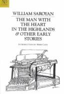 Cover of: The Man With the Heart in the Highlands & Other Early Stories (A Revived Modern Classic)