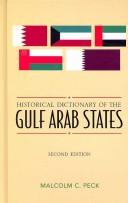 Cover of: Historical Dictionary of the Gulf Arab States (Historical Dictionaries of Asia, Oceania, and the Middle East)