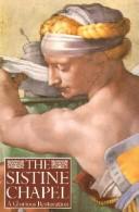 Cover of: The Sistine Chapel: a glorious restoration