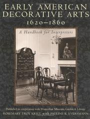 Cover of: Early American decorative arts, 1620-1860: a handbook for interpreters