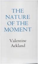 Cover of: The nature of the moment.