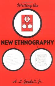 Writing the New Ethnography by H. L. (Bud) Goodall