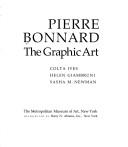 Pierre Bonnard, the graphic art by Pierre Bonnard, Colta Feller Ives, Helen Giambruni, Sasha M. Newman