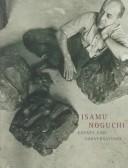 Cover of: Isamu Noguchi: essays and conversations