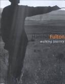 Cover of: Hamish Fulton: Walking Journey