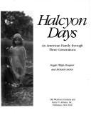 Cover of: Halcyon days: an American family through three generations