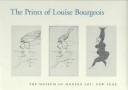 Cover of: The Prints of Louise Bourgeois by Deborah Wye, Carol Smith