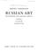 Cover of: Russian Art: From Neoclassism to the Avant Garde 1800-1917 