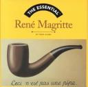 Cover of: The essential René Magritte by Todd Alden