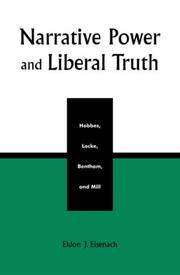 Cover of: Narrative Power and Liberal Truth: Hobbes, Locke, Bentham, and Mill
