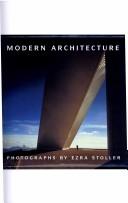 Cover of: Modern architecture: photographs by Ezra Stoller