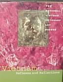 Cover of: Vietnam: reflexes and reflections : the National Vietnam Veterans Art Museum