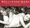 Cover of: Hollywood Moms (Abradale Books)