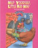 Cover of: The Little Red Hen/Help Yourself, Little Red Hen (Another Point of View)