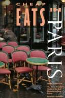Cover of: Cheap Eats in Paris 95 Ed (The Cheap Eats Cheap Sleeps Series)