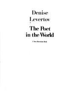 Cover of: The poet in the world by Denise Levertov