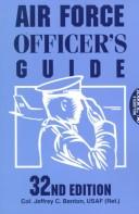 Cover of: Air Force Officer's Guide (Air Force Officer's Guide, 32nd Edition) by Jeffrey C. Benton, Jeffrey C. Benton