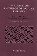 Cover of: The Rise of Anthropological Theory by Marvin Harris