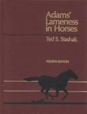 Cover of: Adams' Lameness in Horses by Ted S. Stashak