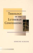 Cover of: The Theology of the Lutheran Confessions | Edmund Schlink