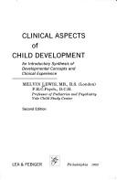 Cover of: Clinical aspects of child development: an introductory synthesis of developmental concepts and clinical experience