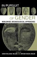 Cover of: In pursuit of gender: worldwide archaeological approaches