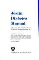 Cover of: Joslin diabetes manual by by physicians of the Joslin Clinic Division of the Joslin Diabetes Foundation ; edited by Leo P. Krall.