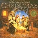 Cover of: The Very First Christmas by Paul L. Maier