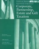 Cover of: Study Guide to accompany Corporate, Partnership, Estate and Gift Tax (Taxation) | James W. Pratt