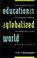 Cover of: Education in a Globalized World