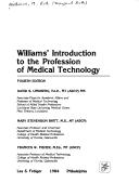 Cover of: Williams' Introduction to the profession of medical technology.