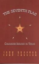 Cover of: The Seventh Flag: Comanche Indians in Texas