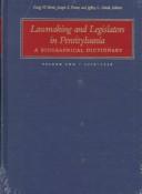 Cover of: Lawmaking and Legislators in Pennsylvania: A Biographical Dictionary : 1682-1709