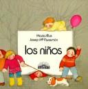 Cover of: Los Ninos/Children (Cuatro Edades) by Josep M. Parramon, Carme Solé Vendrell