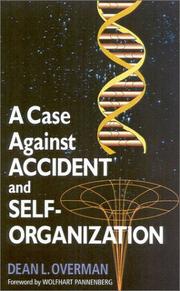 Cover of: A Case Against Accident and Self-Organization