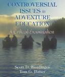 Cover of: Controversial Issues in Adventure Education: A Critical Examination