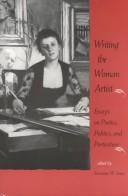 Cover of: Writing the woman artist by edited by Suzanne W. Jones.